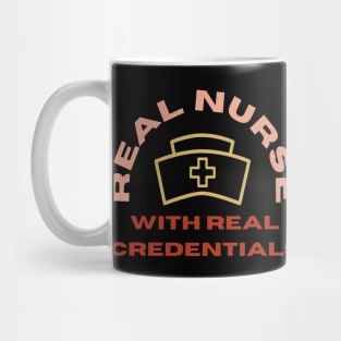 Real Nurse with Real Credentials Mug